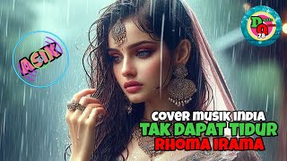 Download lagu COVER MUSIK INDIA 'TAK DAPAT TIDUR' RHOMA IRAMA mp3