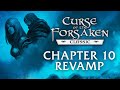 Curse of the Forsaken Classic | Chapter Ten Revamp Preview