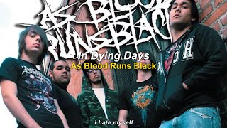 Download lagu As Blood Runs Black - In Dying Days (lyrics & sub en español) mp3 Download lagu As Blood Runs Black - In Dying Days (lyrics & sub en español) mp3