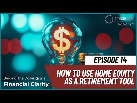 (Ep. 14) How to Use Home Equity as a Retirement Tool — watch on YouTube