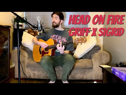 Griff X Sigrid - Head on Fire - Cover