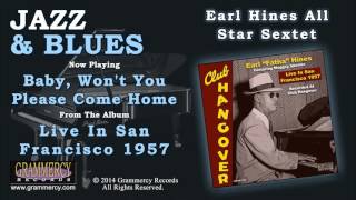 Earl Hines All Star Sextet - Baby, Won't You Please Come Home