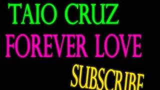 Taio Cruz Forever Love !!! NEW SONG 2010 !!!