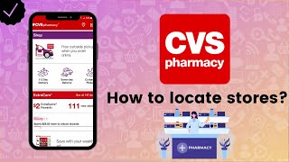 How to locate stores on CVS Pharmacy