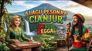 Download lagu KOMPILASI LAGU PESONA KOTA CIANJUR - Versi Reggae mp3