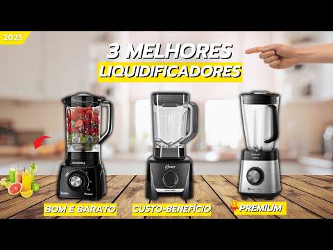 Os 3 MELHORES Liquidificadores de 2025 | Guia Definitivo! 