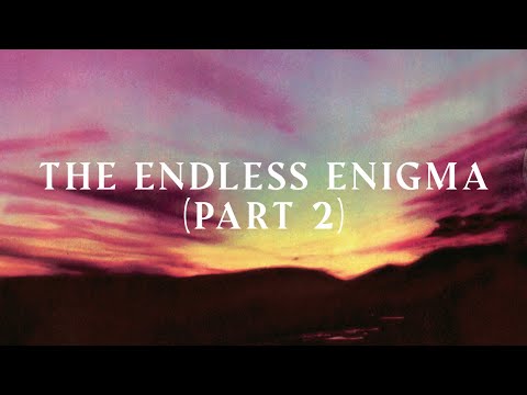 The Endless Enigma Part Two video thumbnail