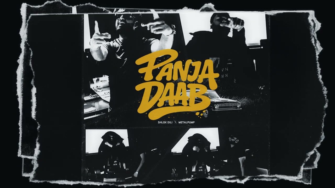 Panja Daab — Shlok Dili × Metalpump