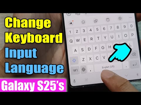 💻 How to Change Keyboard Input Language on Samsung Galaxy S25/S25+/Ultra | Quick Guide