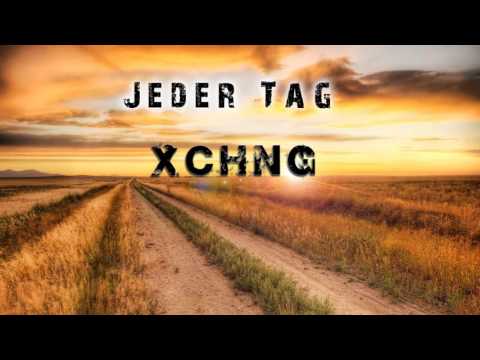 XCHNG - Jeder Tag [prod. by 2Beatz]