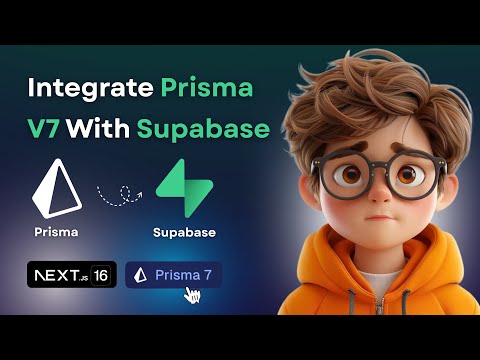 BEST Way to Integrate PRISMA V7  With SUPABASE | Next.js