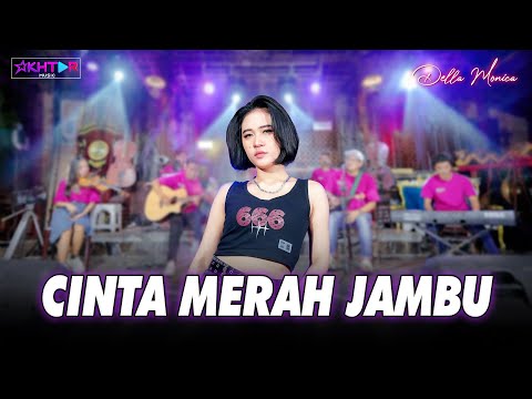 Della Monica ~ CINTA MERAH JAMBU   //   Lihat pohon pisang bila berbuah hanya sekali