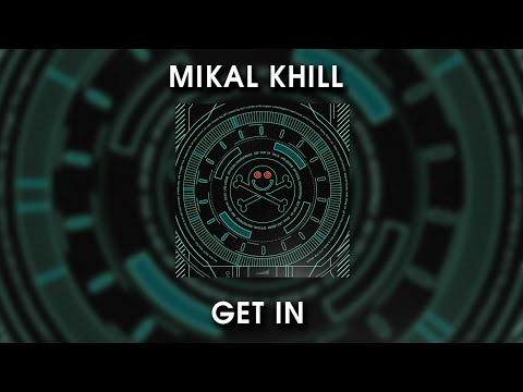 Mikal kHill - Get In ft  Keyza Soulsay
