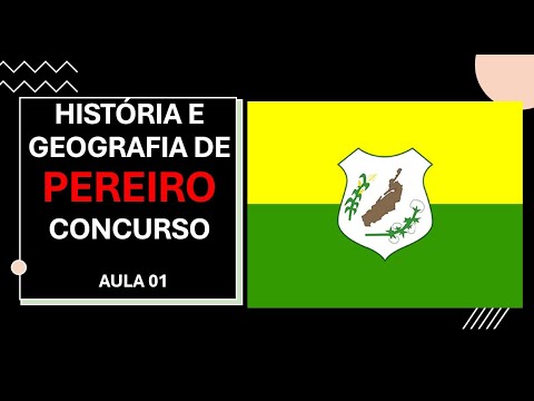AULA 01: HISTÓRIA E GEOGRAFIA DE PEREIRO - CE - QUESTÕES DE CONCURSO