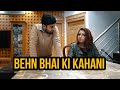 Behn Bhai ki Kahani | DablewTee | #WT