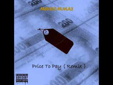 Mr1comma2 - Price To Pay ( Remix)