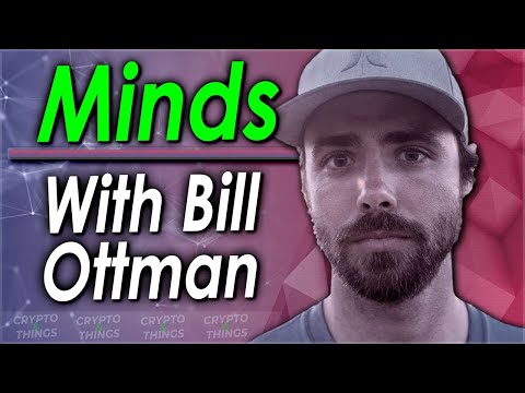 ▶️ Minds 2.0 Tokenomics With Bill Ottman | EP:427