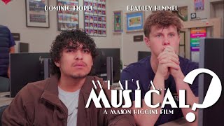 What's A Musical? -A High School-Made Musical-
