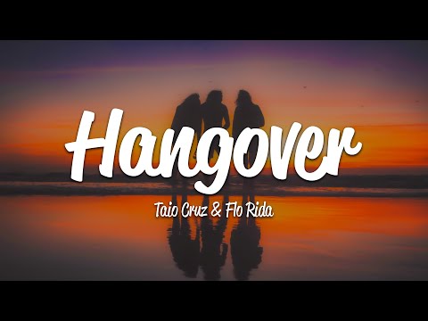 Taio Cruz - Hangover (Lyrics) ft. Flo Rida