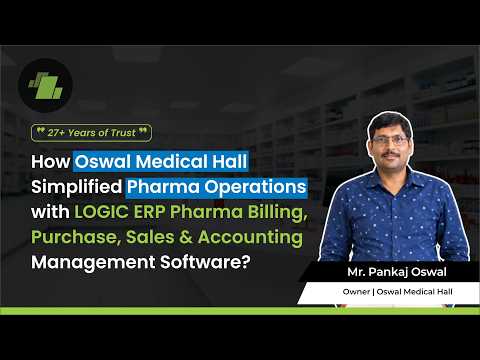 Oswal Medical Hall customer testimonial for LOGIC ERP Pharmacy POS Software