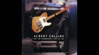 Albert Collins And The Icebreakers – Put The Shoe On The Other Foot