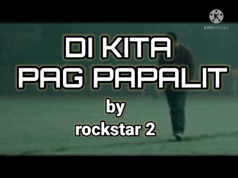 di kita pagpapalit by rockstar 2 (lyrics & video)
