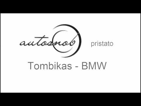 Tombikas - BMW (official)