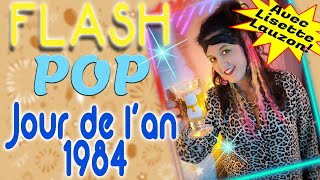 Veille Du Jour De L 'An 1984 FLASH POP (TOP 10 1984 | Télé Années 80 | ByeBye 1984)