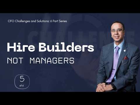 Build Your Finance Team and Systems Before the Pain Hits | CFO Challenges and Solutions (5/6)