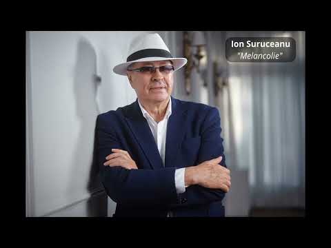Ion Suruceanu - Melancolie