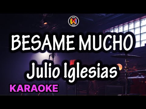 Besame Mucho Karaoke   Julio Iglesias
