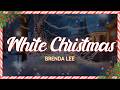 Brenda Lee - White Christmas (Lyrics)