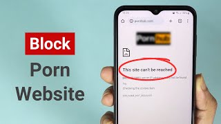 How to Block Porn Websites on Any Android Phone (2024)
