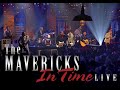 The Mavericks In Time live (complete)