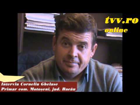Motoseni, jud  Bacau - Interviu primar Corneliu Ghelase