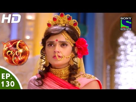 Suryaputra Karn - सूर्यपुत्र कर्ण - Episode 130 - 31st December, 2015