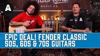 Video thumbnail for EPIC DEALS - Fender Limited Classic 50s, 60s & 70s Guitars by Andertons Music Co