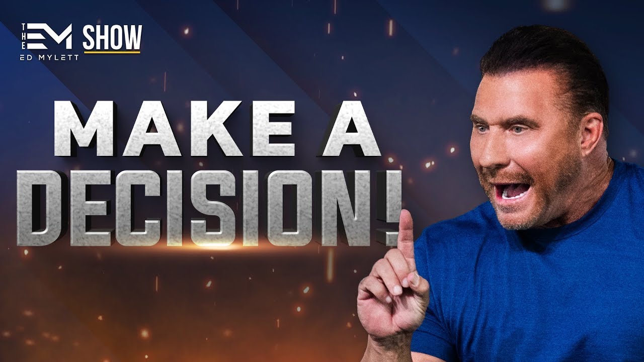 "HOW To be DECISIVE and Take MASSIVE ACTION Today!" | Ed Mylett