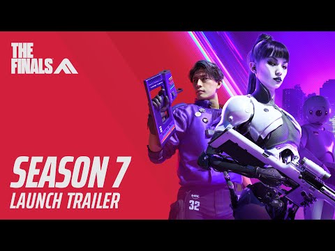 SEASON 7 LAUNCH TRAILER | THE FINALS