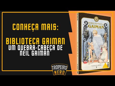 REVIEW - Biblioteca GAIMAN - CONHEÇA A EDIÇÃO