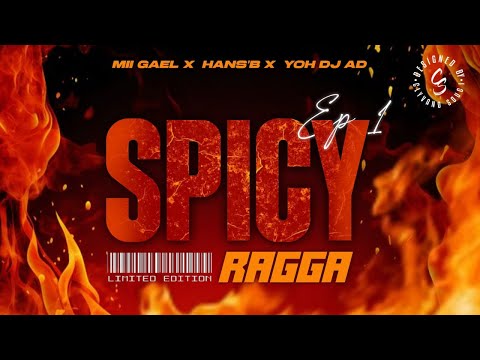 Ragga Spicy Ep.1 ( RBE & UNITY GANG )