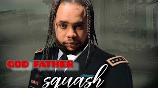 Squash - GodFather (Official Audio)