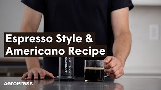 AeroPress Recipe: Espresso Style & Americano