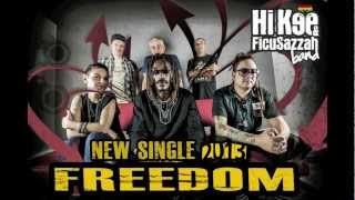 Freedom-Hi Kee & Ficusazzah band