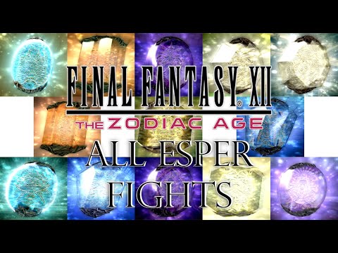 Final Fantasy XII The Zodiac Age - All Esper Fights.
