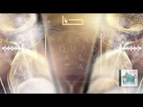 Barkas Squad - Cały Czas