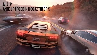 The Crew Soundtrack │ M.O.P. - Ante Up (Robbin Hoodz Theory)