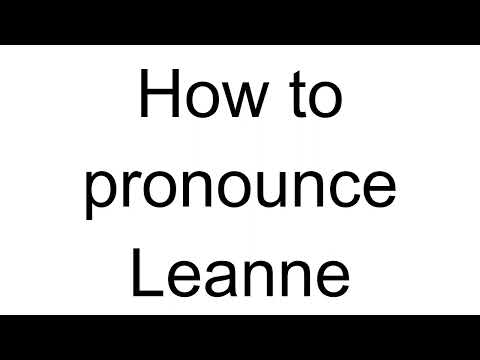 How to Pronounce Leanne (English)