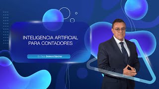 INTELIGENCIA ARTIFICIAL PARA CONTADORES