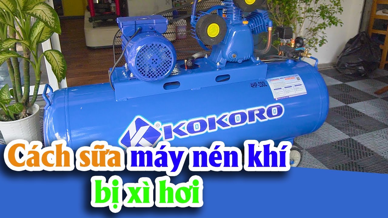Tại sao máy nén khí bị xì hơi, làm thế nào để khắc phục? 5